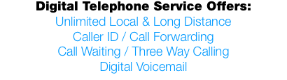 Digital Telephone Service Offers: